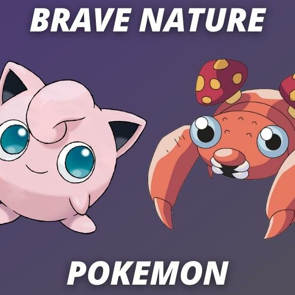 brave nature pokemon